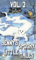 Jenny's Spooky Little Tales: Vol. 2 1649050275 Book Cover