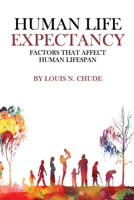 Life Expectancy Issues Across the Globe: Factors That Affect Human Life Span B0C2S5MVS5 Book Cover