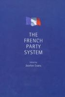 The French Party System 0719061202 Book Cover
