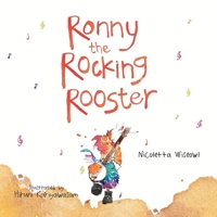 Ronny the Rocking Rooster 9925811422 Book Cover