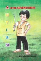 Autism: A is for Adventures 199799707X Book Cover