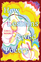 How Lesbians Saved Poetry (Suny Feminist Criticism and Theory) B0GYS8YKK4 Book Cover