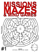 Missions Mazes and Mind Games: A New Spin on the Classic Paper Maze B0CPCPKL9G Book Cover