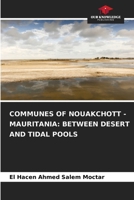 Communes of Nouakchott - Mauritania: Between Desert and Tidal Pools 6207960823 Book Cover