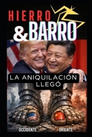 HIERRO & BARRO: LA ANIQUILACIÓN LLEGÓ (Spanish Edition) B0GN64Y1MR Book Cover