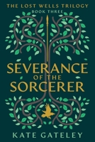 Severance of the Sorcerer 1039192343 Book Cover