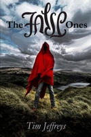 The False Ones 1637891652 Book Cover