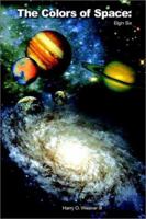 The Colors of Space: Elgin Six 1403350248 Book Cover