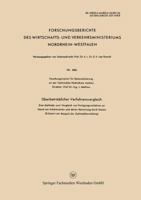 Uberbetrieblicher Verfahrensvergleich: Eine Methode Zum Vergleich Von Fertigungsverfahren an Hand Von Arbeitszeiten Und Deren Bewertung Durch Kosten 3663037819 Book Cover