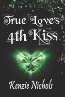 True Love's 4th Kiss: A Far Far Away Novel (Far Far Away Series) B0DMFKSZN6 Book Cover