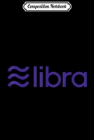 Composition Notebook: LIBRA Cryptocurrency Logo - DIGITAL money BITCOIN Journal/Notebook Blank Lined Ruled 6x9 100 Pages 1673670717 Book Cover