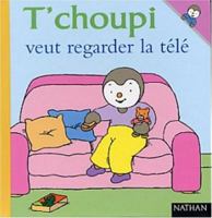 T'choupi Veut Regarder la Tele 2092022822 Book Cover