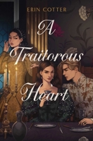 A Traitorous Heart 1665960809 Book Cover
