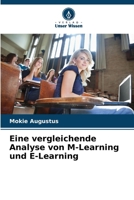 Eine vergleichende Analyse von M-Learning und E-Learning (German Edition) 6208524652 Book Cover