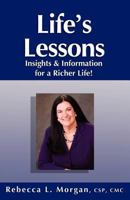 Life's Lessons: Insights and Information for a Richer Life 0966074017 Book Cover