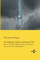 Die Alchemie in �lterer Und Neuerer Zeit 1275163750 Book Cover