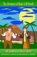 The Hawaiian Triple-Cross (The Adventures of Drake & McTrowell) 1950849031 Book Cover