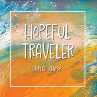 Hopeful Traveler B0CWN3KC2B Book Cover