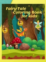 Fairy Tale Coloring Book for Kids: Cute & Amazing Fairy Tale Scenes: More than 30 Coloring Pages for Children from 4 to 8 years with Princesses, Kings, Bears, Cat in boots, bunnies & little girl ridin 1439768390 Book Cover