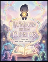 La Magia de los Cuentos (Spanish Edition) B0H7MTQWWM Book Cover