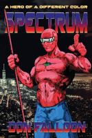 Spectrum: A Hero of a Different Color 1975994590 Book Cover