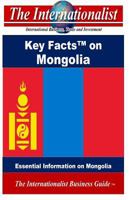 Key Facts on Mongolia: Essential Information on Mongolia 1499316836 Book Cover