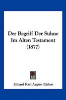 Der Begriff Der Suhne Im Alten Testament 1148658564 Book Cover