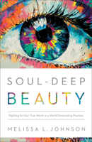 Soul-Deep Beauty 0764241656 Book Cover