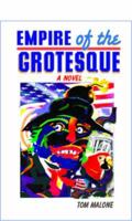 Empire of the Grotesque 0985806400 Book Cover