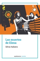 Las muertes de Elena (Spanish Edition) 9878298361 Book Cover