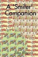A 'Smiler' Companion 1291480064 Book Cover