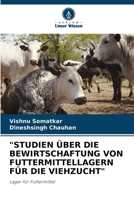 "Studien Über Die Bewirtschaftung Von Futtermittellagern Für Die Viehzucht" (German Edition) 6207957849 Book Cover