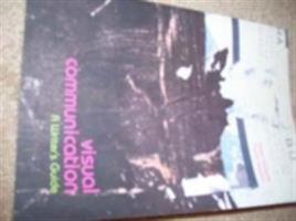 Visual Communication: A Writer's Guide 0321082192 Book Cover