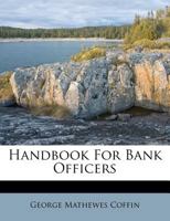 Hand-Book For Bank Officers 1179952693 Book Cover