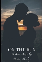 On The Run B0HBQ5ZPRD Book Cover