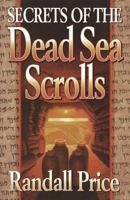 Secrets of the Dead Sea Scrolls 1565074548 Book Cover