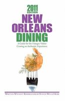 2011 Edition: New Orleans Dining: A Guide for the Hungry Visitor Craving an Authentic Experience 1453845550 Book Cover