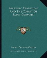 Masonic Tradition And The Count Of Saint-Germain 1425332838 Book Cover