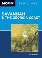 Moon Spotlight Savannah & the Georgia Coast 1598806815 Book Cover