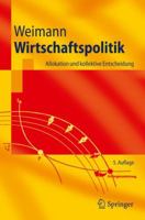 Wirtschaftspolitik: Allokation Und Kollektive Entscheidung 3540938664 Book Cover