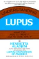 Understanding Lupus/What It Is, How to Treat It and How to Cope With It 0684183498 Book Cover