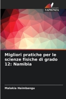 Migliori pratiche per le scienze fisiche di grado 12: Namibia (Italian Edition) 6208123364 Book Cover