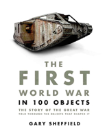 World War I Told Through 100 Artifacts 0233004696 Book Cover