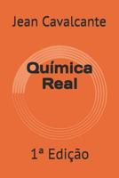 Química Real: 1ª Edição (Portuguese Edition) 1093650540 Book Cover