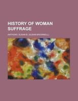 History of Woman Suffrage Volume II 1236728505 Book Cover