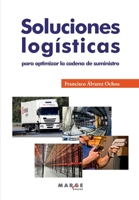 Soluciones logísticas para optimizar la cadena de suministro 8415340982 Book Cover