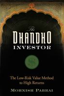 The Dhandho Investor: The Low- Risk Value Method to High Returns 047004389X Book Cover