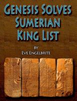 Genesis Solves Sumerian King List 1931203318 Book Cover