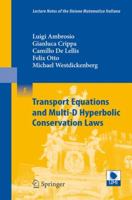 Transport Equations and Multi-D Hyperbolic Conservation Laws. Lecture Notes of the Unione Matematica Italiana 3540767800 Book Cover