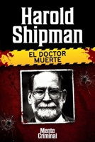 Harold Shipman, el doctor muerte 1681659018 Book Cover